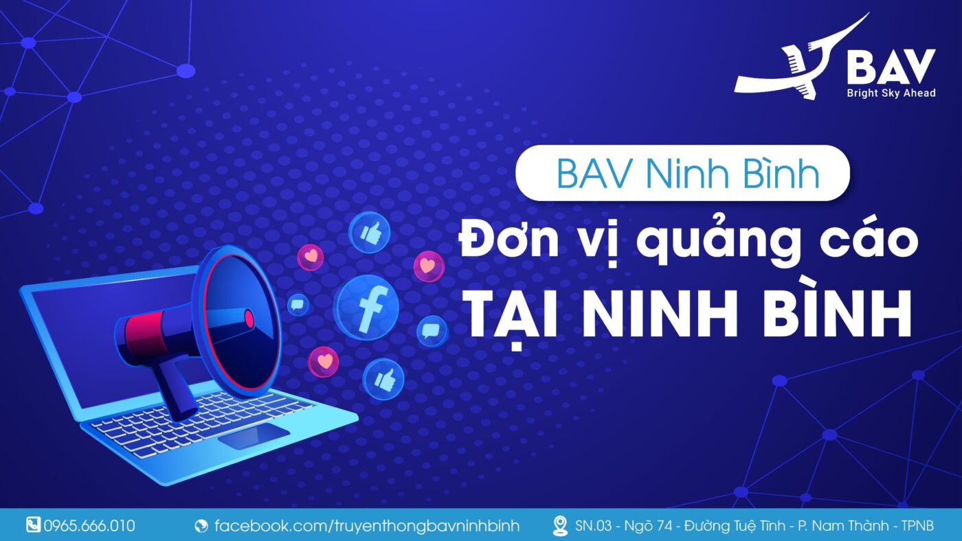 BAV Ninh Bình – Cung cấp giải pháp marketing tổng thể