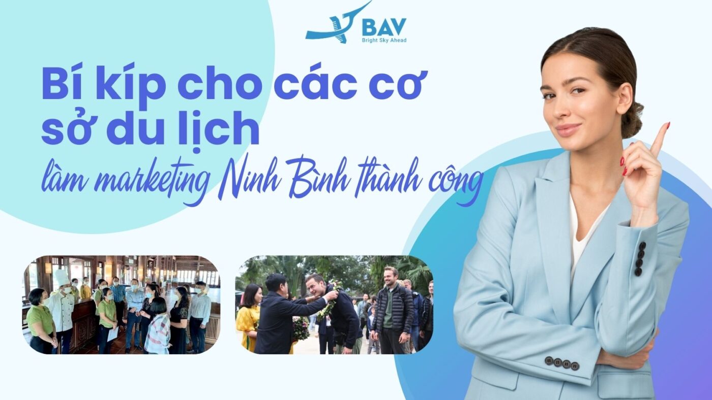 BAV Ninh Bình – Cung cấp giải pháp marketing tổng thể
