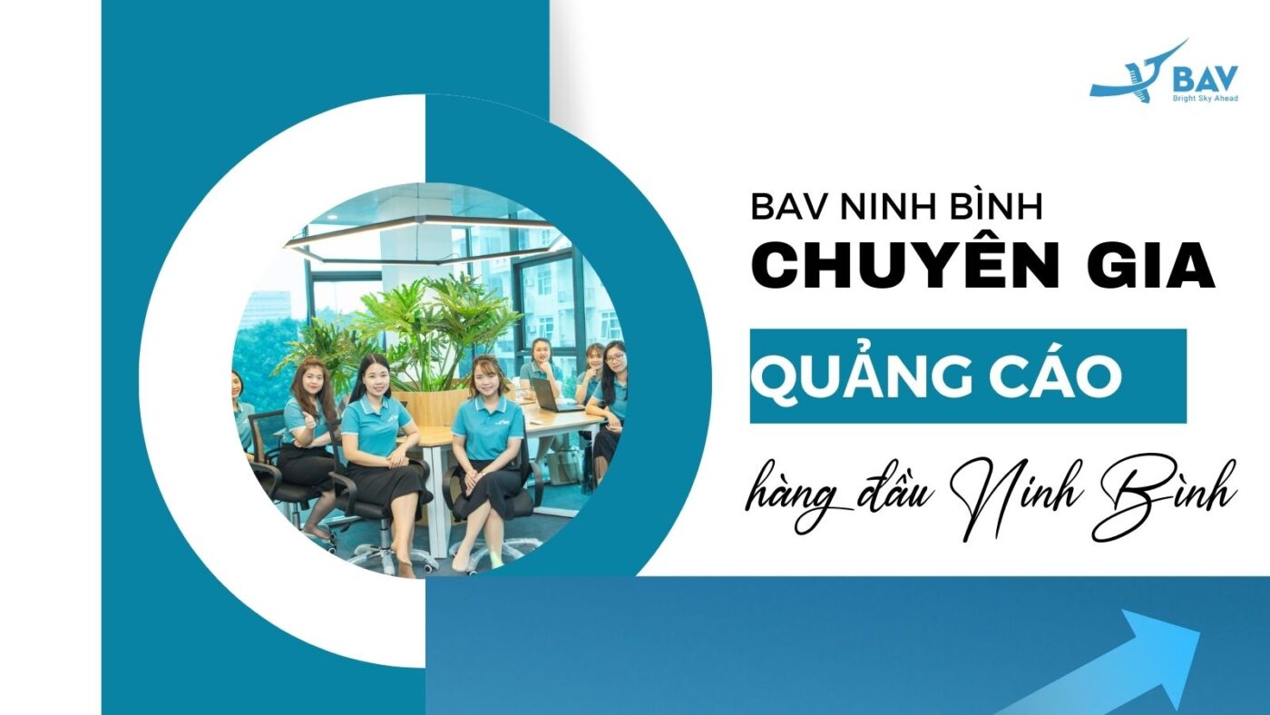 BAV Ninh Bình – Cung cấp giải pháp marketing tổng thể